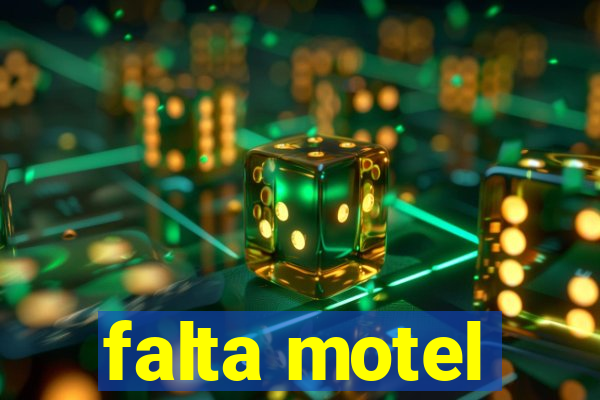 falta motel